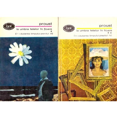 Marcel Proust - La umbra fetelor in floare vol.I - II - 101774 foto