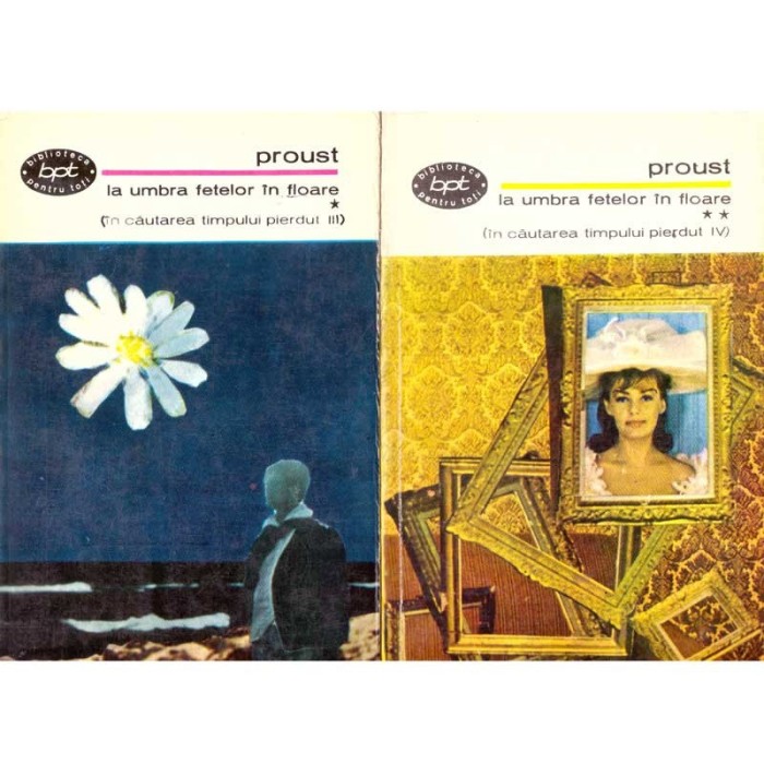Marcel Proust - La umbra fetelor in floare vol.I - II - 101774