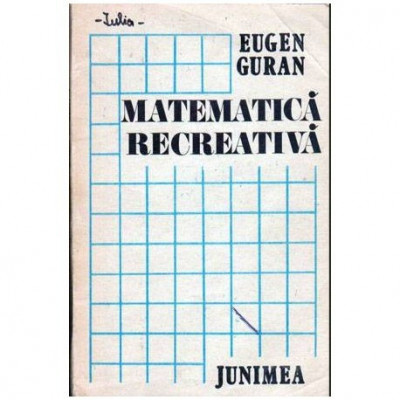 Eugen Guran - Matematica recreativa - 104567 foto