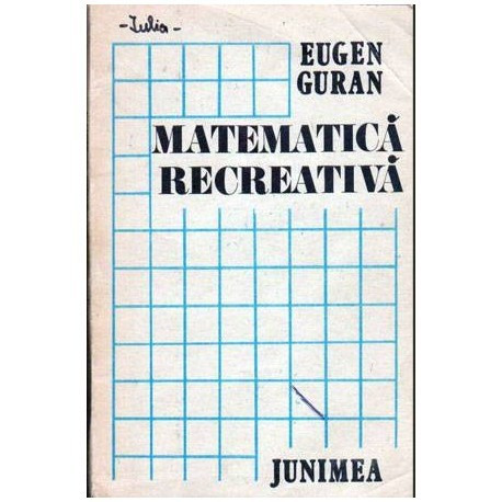 Eugen Guran - Matematica recreativa - 104567