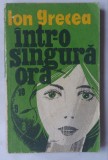 (C455) ION GRECEA - INTR-O SINGURA ORA