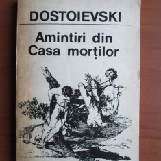 Dostoievski - Amintiri din casa mortilor