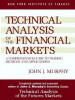 Technical Analysis of the Financial Markets