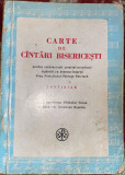 CARTE DE CANTARI BISERICESTI,TIPARITA CU BINECUVANTARE P.F.P.JUSTINIAN,1975