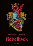 Rebellisek - Bertalan Tivadar