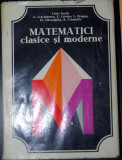 Caius Iacob (coord.) - Matematici clasice și moderne