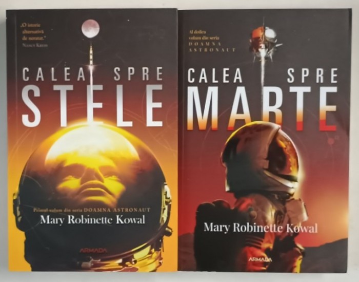 CALEA SPRE STELE / CALEA SPRE MARTE , VOLUMELE I - II de MARY ROBINETTE KOWAL , 2020