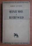 Quinze mois &agrave; Buchenwald / Marcel Conversy