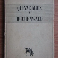 Quinze mois à Buchenwald / Marcel Conversy