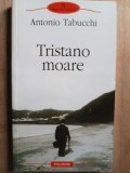 Tristano moare- Antonio Tabucchi