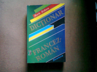 DICTIONAR FRANCEZ-ROMAN - MARIA BRAESCU foto