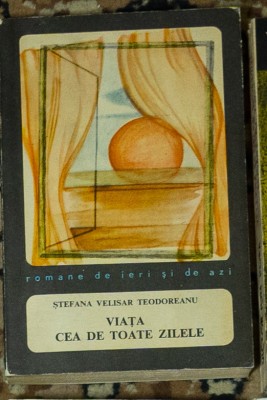 Stefana Velisar Teodoreanu - Viata cea de toate zilele foto