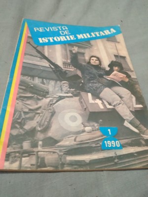 REVISTA DE ISTORIE MILITAEA RIM 1 /1990 REVOLUTIA ROMANA foto