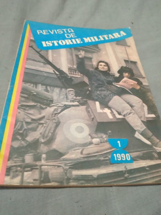REVISTA DE ISTORIE MILITAEA RIM 1 /1990 REVOLUTIA ROMANA