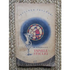 M.SVESNICOV - TAINELE STICLEI