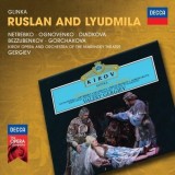Ruslan &amp; Lyudmila | Mihail Glinka, Anna Netrebko, Kirov Opera and Orchestra of the Mariinsky Theatre, Mikhail Kit, Vladimir Ognovienko, Valery Gergiev, Clasica, Universal Music