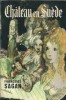 Chateau en suede - Francoise Sagan