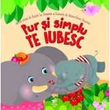 Pur si simplu te iubesc | Emilie La Boissiere