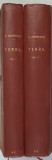 TERRA. INTRODUCERE IN GEOGRAFIE CA STIINTA de S. MEHEDINTI, VOL.I-II , EDITIE INTERBELICA