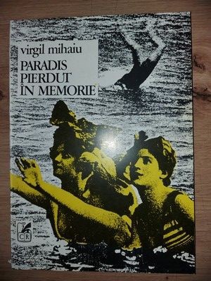 Paradis pierdut in memorie- Virgil Mihaiu foto