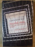 SECOLUL MEU. CONFESIUNILE UNUI INTELECTUAL EUROPEAN. CONVORBIRI CU CZESLAW MILOSZ de ALEKSANDER WAT 2014