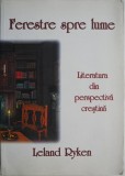 Ferestre spre lume. Literatura din perspectiva crestina &ndash; Leland Ryken
