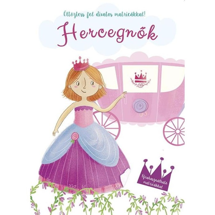 &Ouml;lt&ouml;ztess fel divatos matric&aacute;kkal - Hercegnők