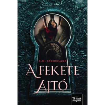 A fekete ajt&amp;oacute; - A. M. Strickland foto
