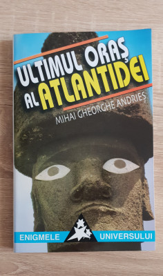 Ultimul oraș al Atlantidei - Mihai Gheorghe Andrieș foto