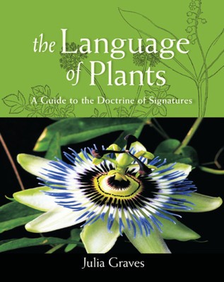 The Language of Plants: A Guide to the Doctrine of Signatures foto