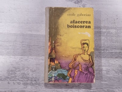 Afacerea Boiscoran de Emile Gaboriau foto