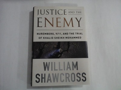 JUSTICE AND THE ENEMY - WILLIAM SHAWCROSS foto