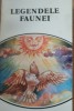 Legendele Faunei - Editura Grai si Suflet, 1994, 461 pagini - Carte folclor