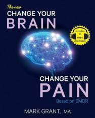 The New Change Your Brain, Change Your Pain: Based on Emdr foto