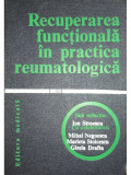 Ion Stroescu - Recuperarea funcțională &icirc;n practica reumatologică (editia 1979)