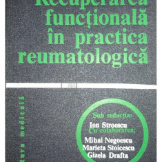 Ion Stroescu - Recuperarea funcțională în practica reumatologică (editia 1979)