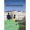 Bolyong&oacute;k - Magyarorsz&aacute;g nyom&aacute;ban