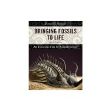 Bringing Fossils to Life: An Introduction to Paleobiology