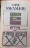 Pluta de Piatra - Jose Saramago, Editura Univers 1990, Roman, Beletristica, Paperback, 284 pagini