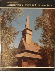 Grigore Ionescu, Arhitectura Populara in Romania, Meridiane, 1971 (carte rara, tiraj mic)