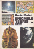 HORIA MATEI - ENIGMELE TERREI VOLUMUL 2