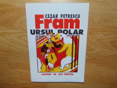 FRAM URSUL POLAR -CEZAR PETRESCU ILUSTRAT DE N.N.TONITZA ANUL 2007 foto