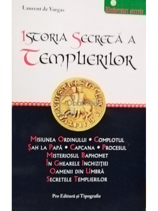 Laurent de Vargas - Istoria secreta a templierilor (editia 2000)