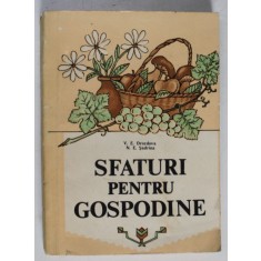 SFATURI PENTRU GOSPODINE de V.E. DROZDOVA si N. E. SADRINA , 1990
