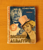 &Icirc;ngerul albastru - Heinrich Mann (Colecția Romanele Captivante) Nr. 16