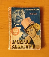 Ingerul albastru - Heinrich Mann (Colec?ia Romanele Captivante) Nr. 16 foto