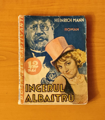 &amp;Icirc;ngerul albastru - Heinrich Mann (Colecția Romanele Captivante) Nr. 16 foto