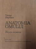AS - VICTOR PAPILIAN - ANATOMIA OMULUI, VOL. I-II