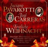 CD Luciano Pavarotti, Jos&eacute; Carreras &ndash; Festliche Weihnacht VG+)