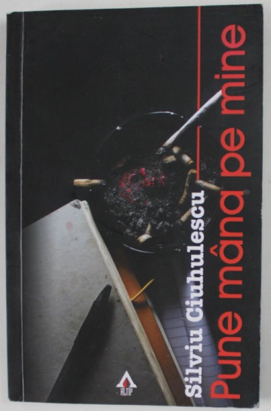 PUNE MANA PE MINE de SILVIU CIUHULESCU , 2019 , 18+ !